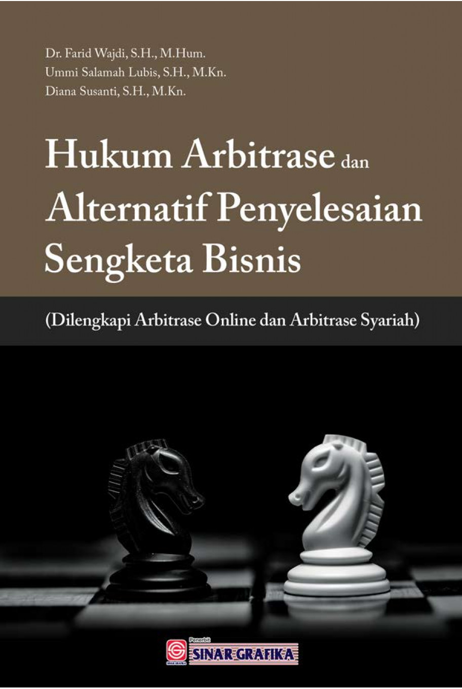 Hukum Arbitrase dan Alternatif Penyelesaian Sengketa  (Dilengkapi Arbitrase Online dan Arbitrase Syariah)